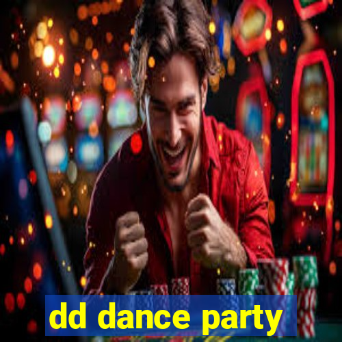 dd dance party